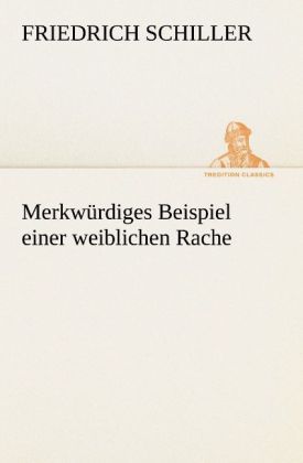 Produktbild: Merkw&uuml;rdiges Beispiel einer weiblichen Rache