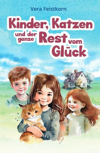 Produktbild: Kinder, Katzen und der ganze Rest vom Gl&uuml;ck