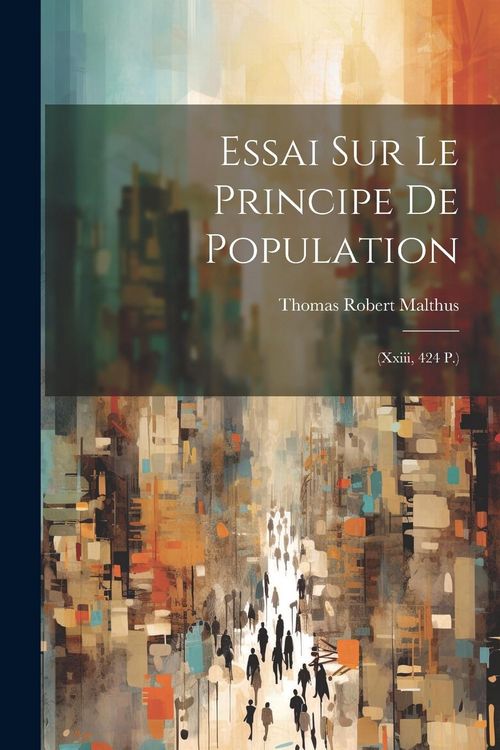 Produktbild: Essai Sur Le Principe De Population: (Xxiii, 424 P.)