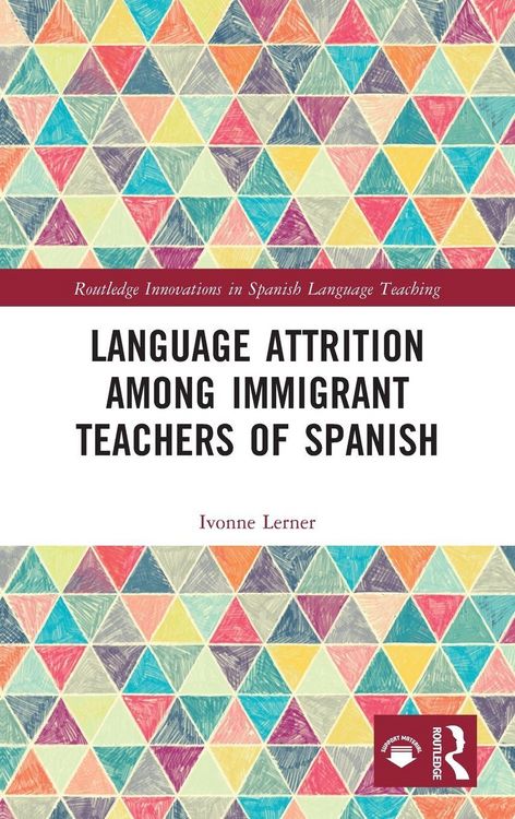 Produktbild: Language Attrition among Immigrant Teachers of Spanish