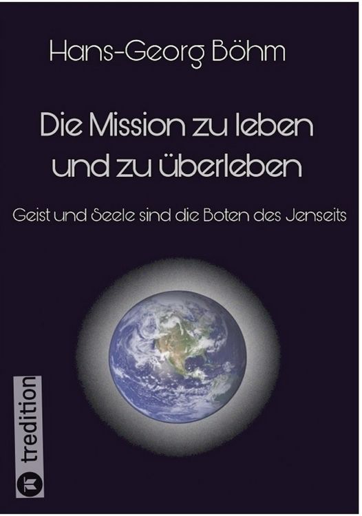 Produktbild: Die Mission zu leben und zu &uuml;berleben