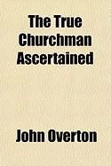 Produktbild: The True Churchman Ascertained