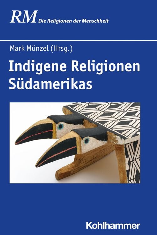 Produktbild: Indigene Religionen S&uuml;damerikas