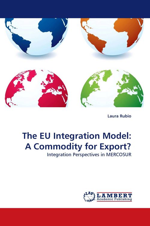 Produktbild: The EU Integration Model: A Commodity for Export?