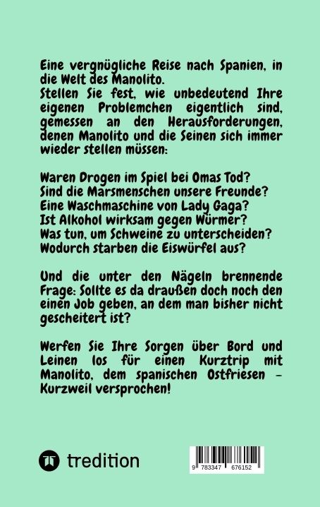 Produktbild: Manolito der spanische Ostfriese, Geheimwaffe gegen den Blues! Eine erholsame Pause mit neuen und klassischen Schmunzlern bei zum Teil gut getarnter Komik. Letzte &Ouml;lung f&uuml;r eingerostete Lachmuskeln!