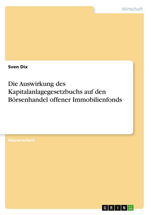Produktbild: Die Auswirkung des Kapitalanlagegesetzbuchs auf den B&ouml;rsenhandel offener Immobilienfonds