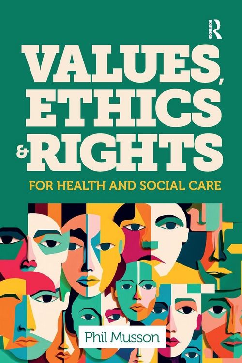 Produktbild: Values, Ethics and Rights for Health and Social Care