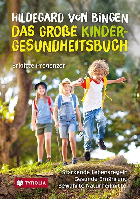Produktbild: Hildegard von Bingen &ndash; das gro&szlig;e Kinder-Gesundheitsbuch
