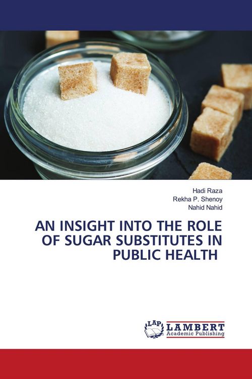 Produktbild: An Insight Into The Role Of Sugar Substitutes in Public Health