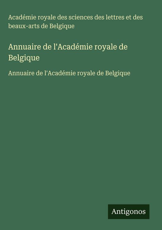 Produktbild: Annuaire de l'Acad&eacute;mie royale de Belgique