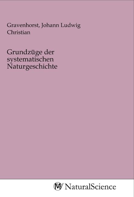 Produktbild: Grundz&uuml;ge der systematischen Naturgeschichte
