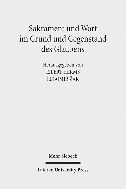 Produktbild: Sakrament und Wort im Grund und Gegenstand des Glaubens