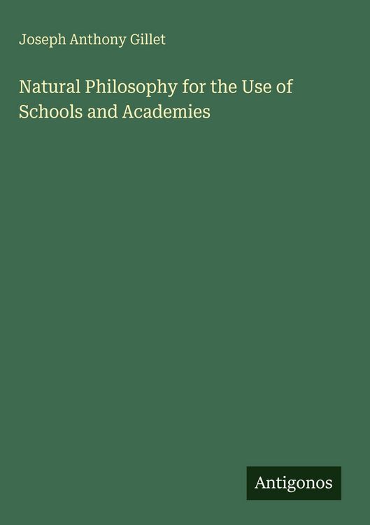 Produktbild: Natural Philosophy for the Use of Schools and Academies