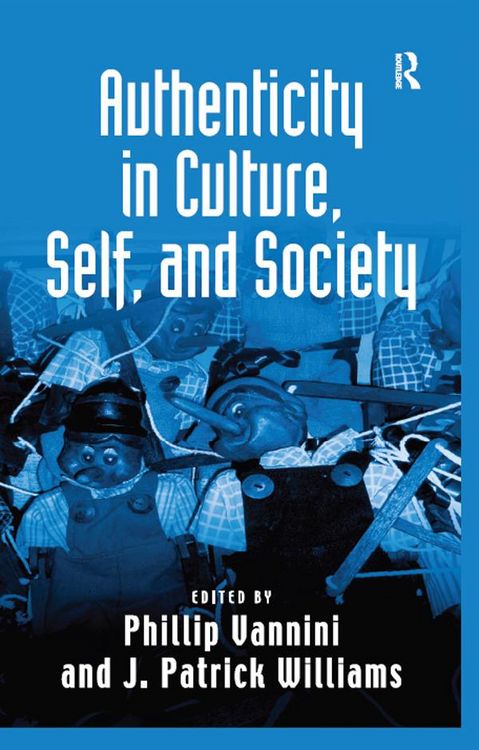 Produktbild: Authenticity in Culture, Self, and Society