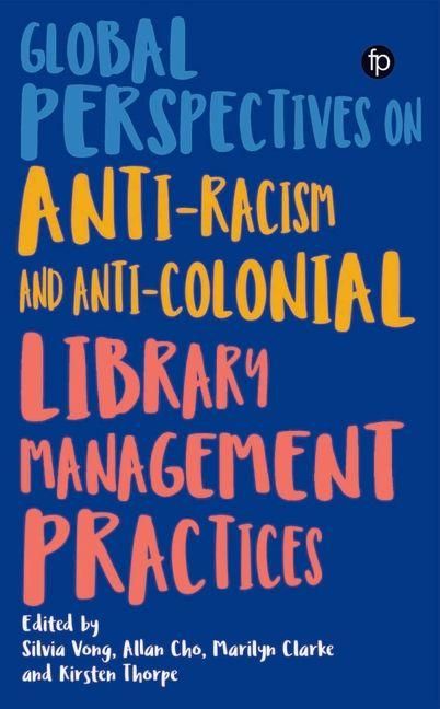 Produktbild: Global Perspectives on Anti-Racism and Anti-Colonial Library Management Practices