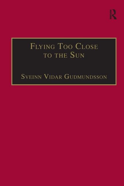 Produktbild: Gudmundsson, S: Flying Too Close to the Sun