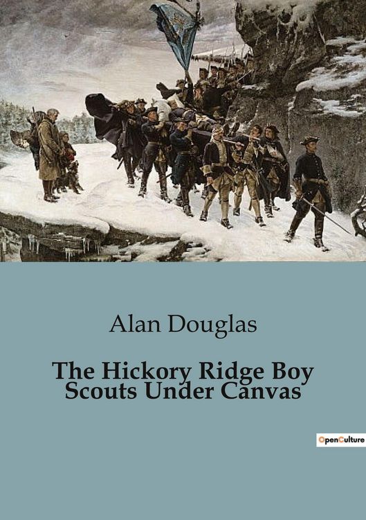 Produktbild: The Hickory Ridge Boy Scouts Under Canvas