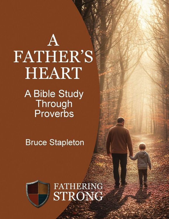 Produktbild: A Father's Heart - A Bible Study Through Proverbs