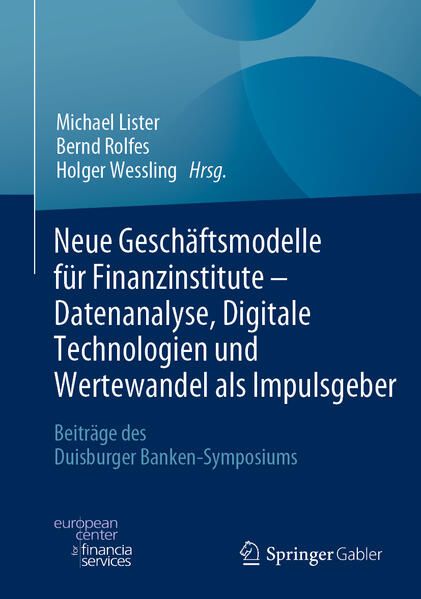 Produktbild: Neue Gesch&auml;ftsmodelle f&uuml;r Finanzinstitute - Datenanalyse, Digitale Technologien und Wertewandel als Impulsgeber