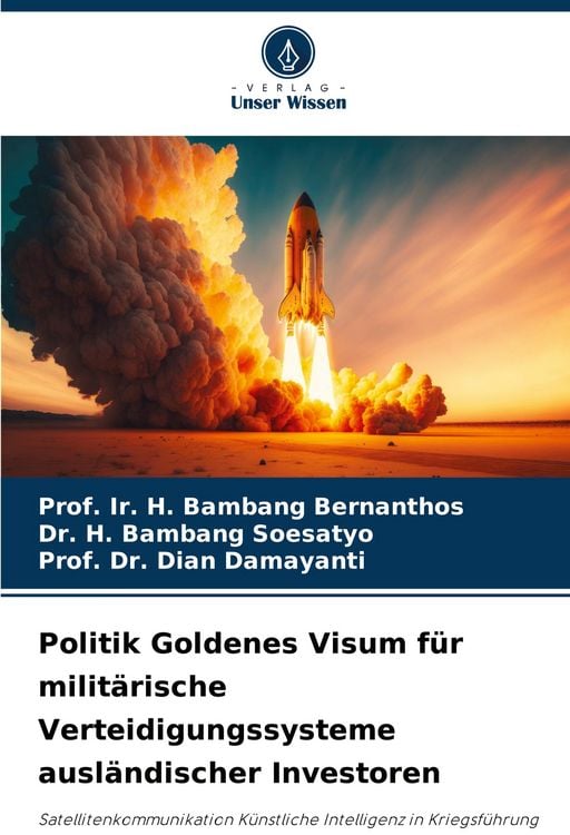 Produktbild: Politik Goldenes Visum f&uuml;r milit&auml;rische Verteidigungssysteme ausl&auml;ndischer Investoren
