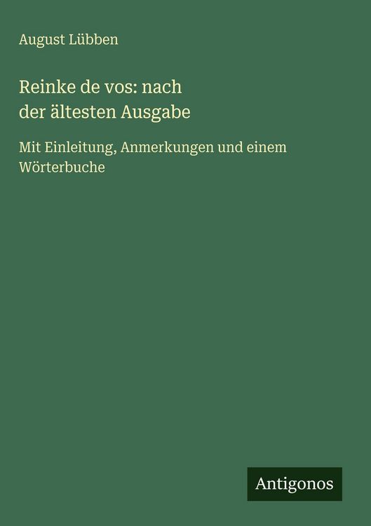 Produktbild: Reinke de vos: nach der&nbsp;&auml;ltesten&nbsp;Ausgabe