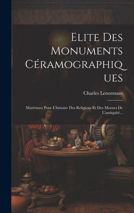 Produktbild: Elite Des Monuments C&eacute;ramographiques
