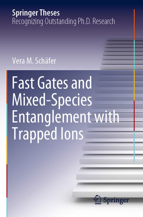 Produktbild: Fast Gates and Mixed-Species Entanglement with Trapped Ions