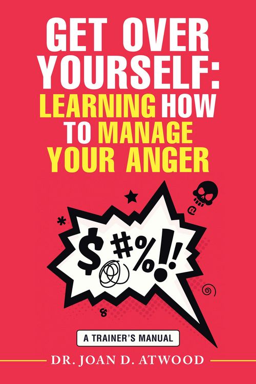 Produktbild: Get over Yourself: Learning How to Manage Your Anger