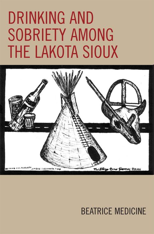 Produktbild: Drinking and Sobriety among the Lakota Sioux