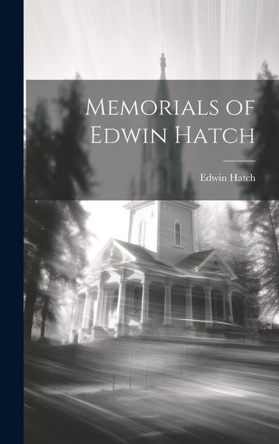 Produktbild: Memorials of Edwin Hatch
