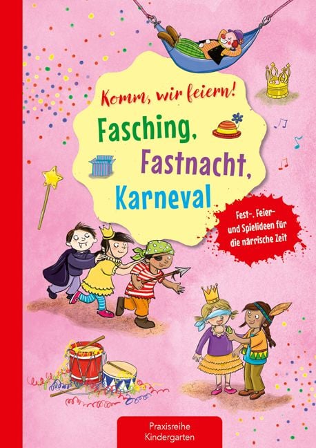 Bild vom Artikel Komm, wir feiern! Fasching, Fastnacht, Karneval vom Autor Suse Klein