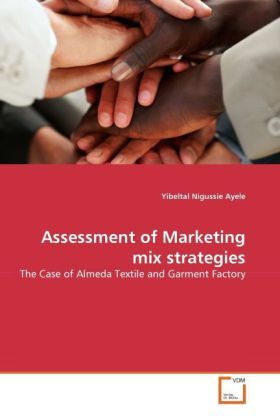 Produktbild: Ayele, Y: Assessment of Marketing mix strategies