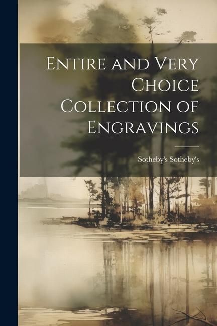 Produktbild: Entire and Very Choice Collection of Engravings
