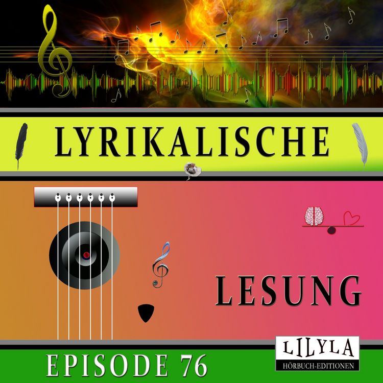 Produktbild: Lyrikalische Lesung Episode 76