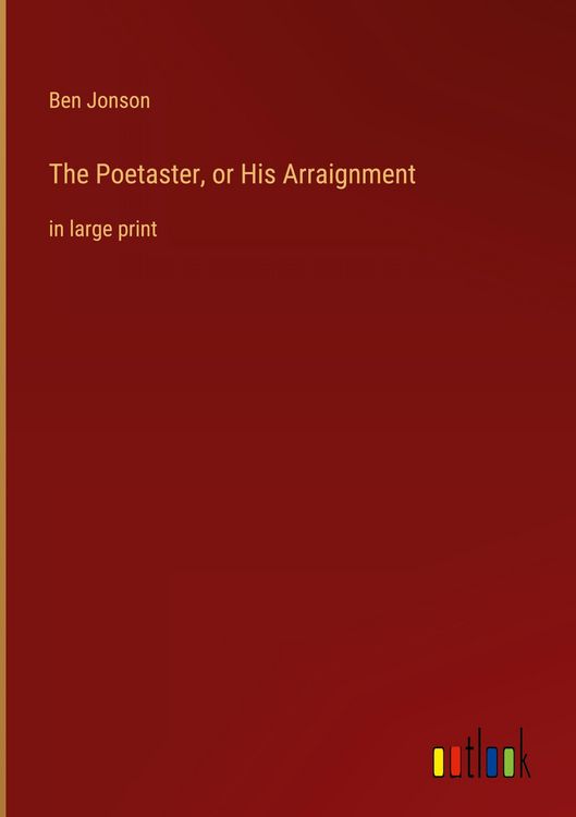 Produktbild: The Poetaster, or His Arraignment
