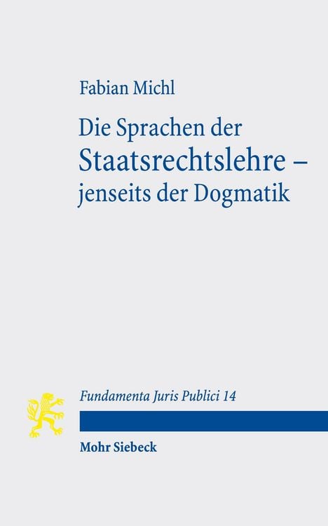 Produktbild: Die Sprachen der Staatsrechtslehre &ndash; jenseits der Dogmatik