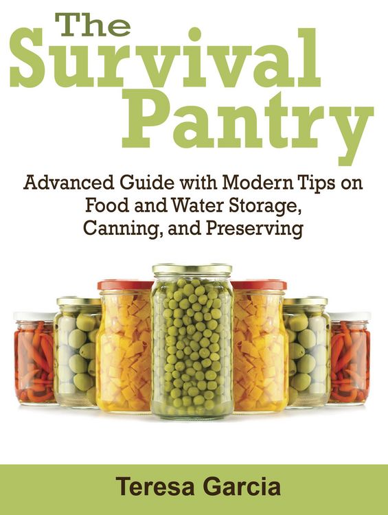 Produktbild: Survival Pantry: Advanced Guide with Modern Tips on Food and Water Storage, Canning, and Preserving