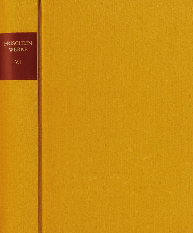 Produktbild: Nicodemus Frischlin: S&auml;mtliche Werke / Band V,1: Lyrik I (1562-1572)