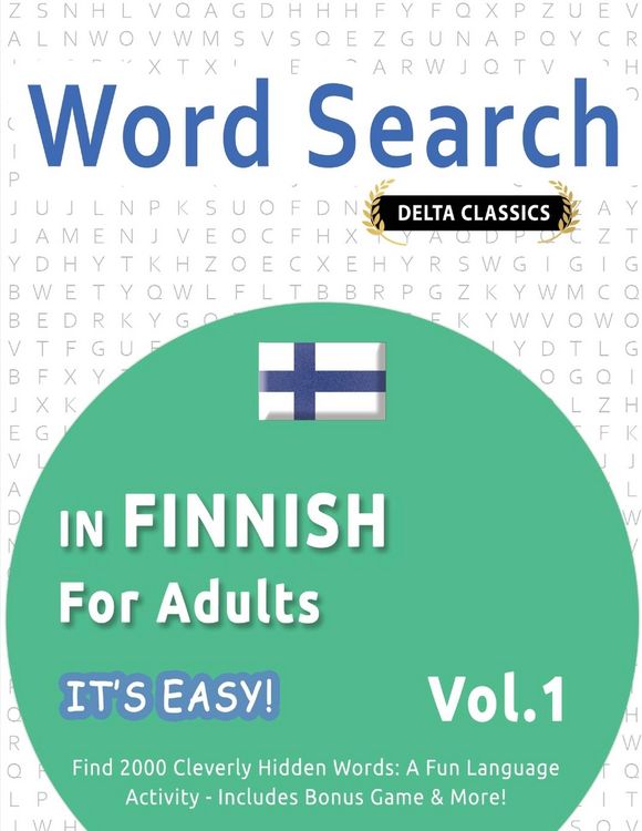 Produktbild: WORD SEARCH IN FINNISH FOR ADULTS - IT'S EASY! VOL.1 - DELTA CLASSICS - FIND 2000 CLEVERLY HIDDEN WORDS