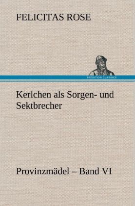 Produktbild: Kerlchen als Sorgen- und Sektbrecher