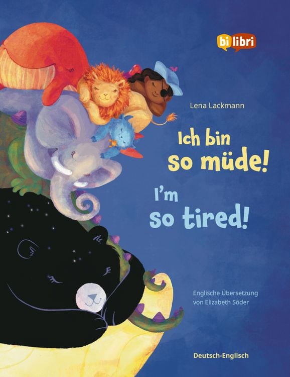 Produktbild: Ich bin so m&uuml;de! (Deutsch-Englisch)