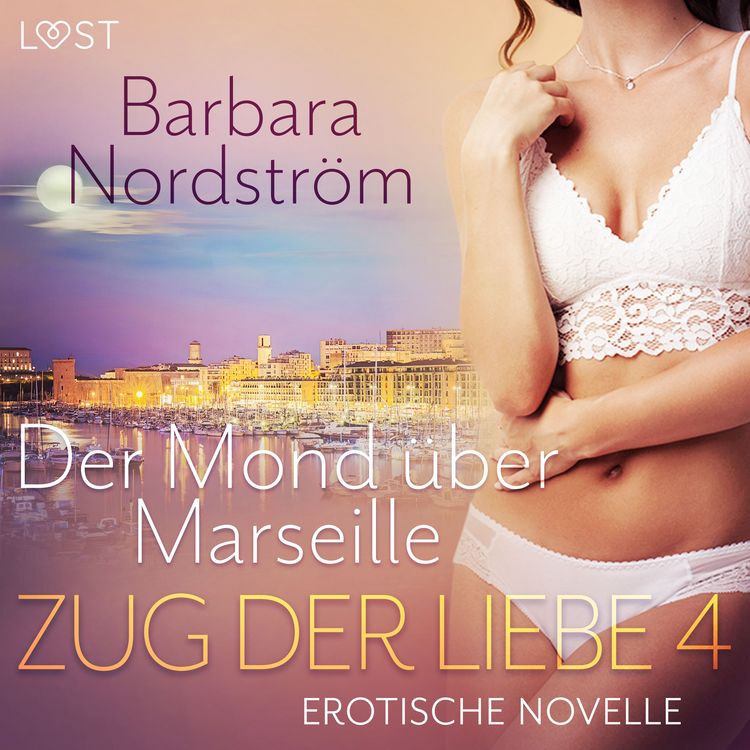Produktbild: Zug der Liebe 4: Der Mond &uuml;ber Marseille