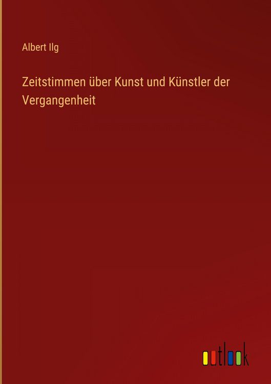 Produktbild: Zeitstimmen &uuml;ber Kunst und K&uuml;nstler der Vergangenheit