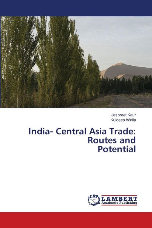 Produktbild: India- Central Asia Trade: Routes and Potential