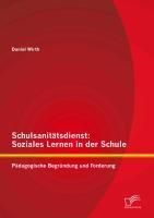 Produktbild: Schulsanit&auml;tsdienst: Soziales Lernen in der Schule