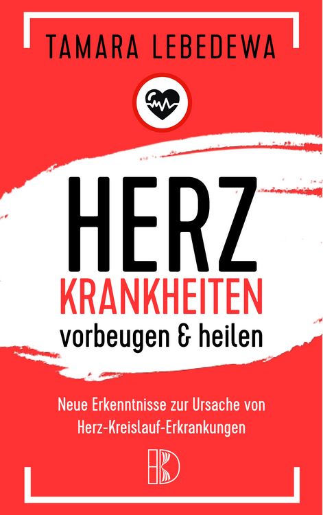 Produktbild: Herzkrankheiten vorbeugen und heilen
