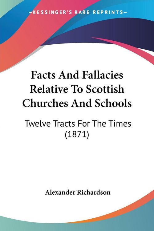 Produktbild: Facts And Fallacies Relative To Scottish Churches And Schools