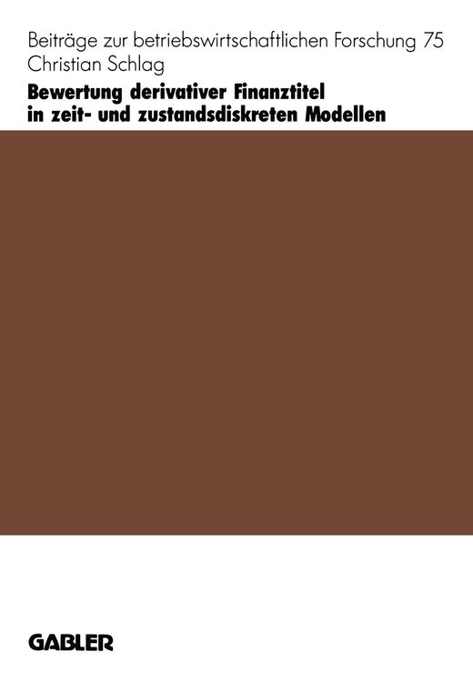 Produktbild: Bewertung derivativer Finanztitel in zeit- und zustands-diskreten Modellen