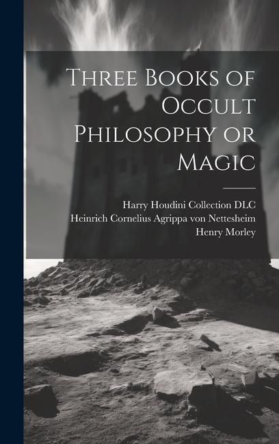 Produktbild: Three Books of Occult Philosophy or Magic