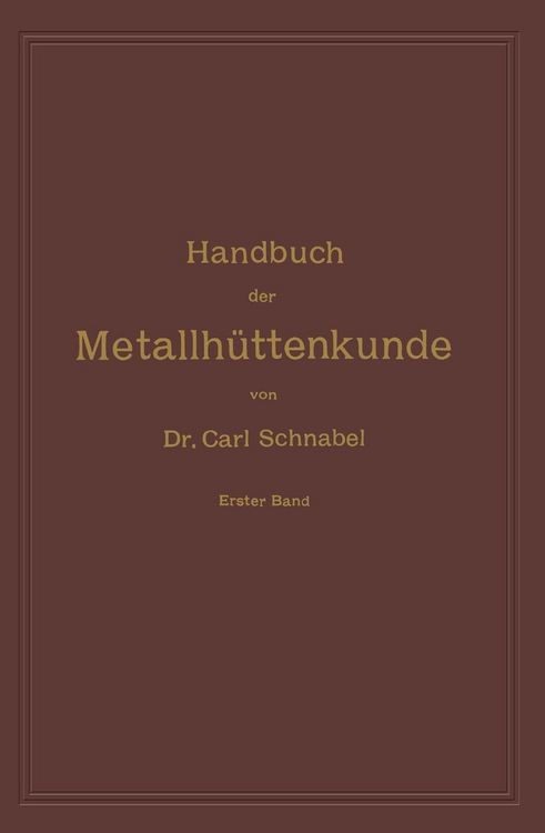 Produktbild: Handbuch der Metallh&uuml;ttenkunde